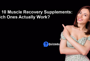 Top 10 Muscle Recovery Supplements: Which Ones Actually Work?